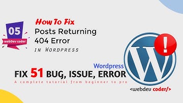 5. How to Fix Posts Returning 404 Error in Wordpress Bangla Tutorial | Fix 51 Error, Bug Wordpress