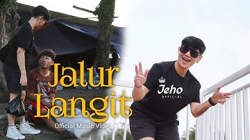 JEHO - JALUR LANGIT ( Official Video Music)