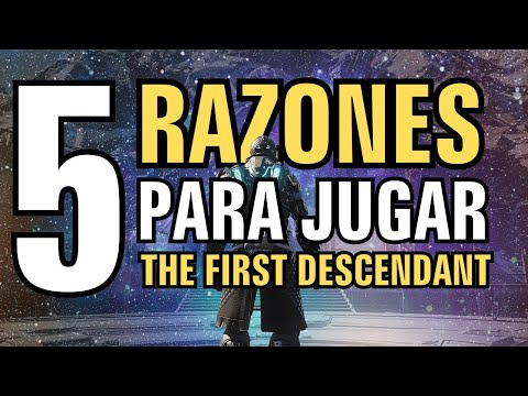 5 RAZONES para JUGAR THE FIRST DESCENDANT / NUEVO FREE TO PLAY COOPERATIVO | F2P