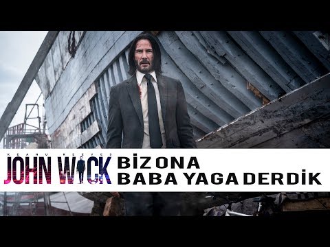 John Wick - Efsane Sahneler Ona Baba Yaga Derdik