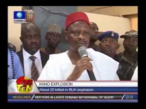 Kano Explosion:About 20 killed in BUK explosion