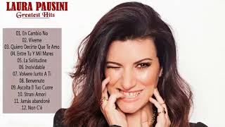 Laura Pausini The Best of E Ritorno da Te Full Album 2018