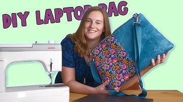 Sew Your Own Laptop Bag | Full Tutorial for All Skill Levels