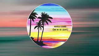 Magla Band - Cini Mi Se (Dimic Funky Groove Edit)