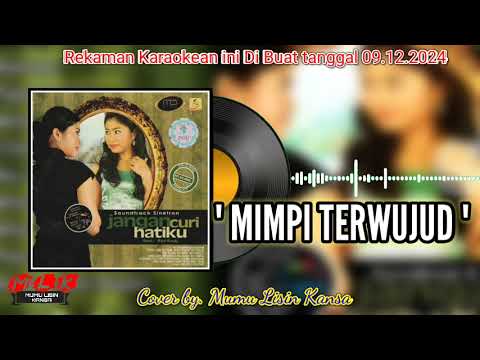 [ KARAOKEAN ] Rani Rusdy - Mimpi Terwujud (OST JANGAN CURI HATIKU) / By. Mumu Lisin Kansa