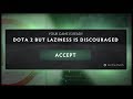 Dota 2 But Laziness Is Discouraged