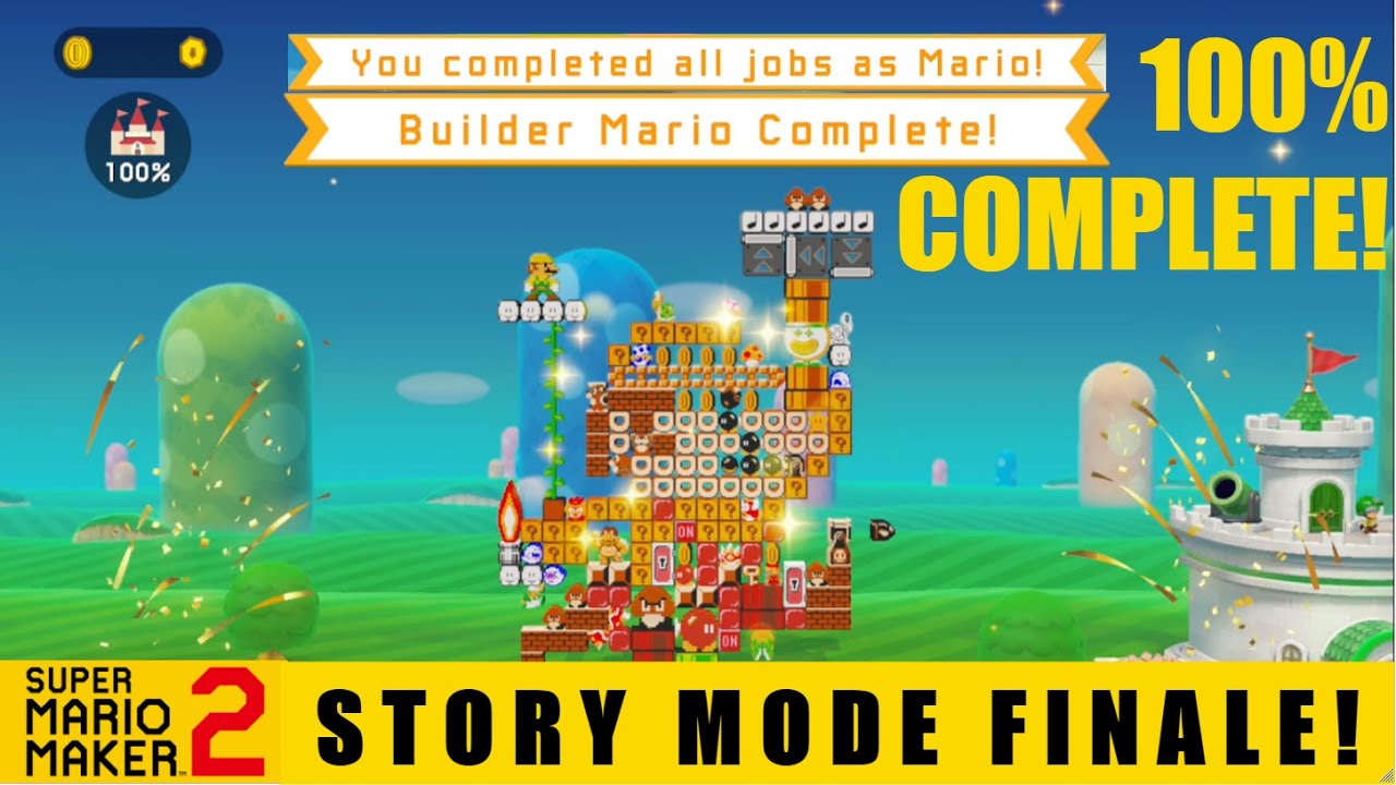 100% COMPLETION!! Super Mario Maker 2 STORY MODE #17 FINALE! - YouTube