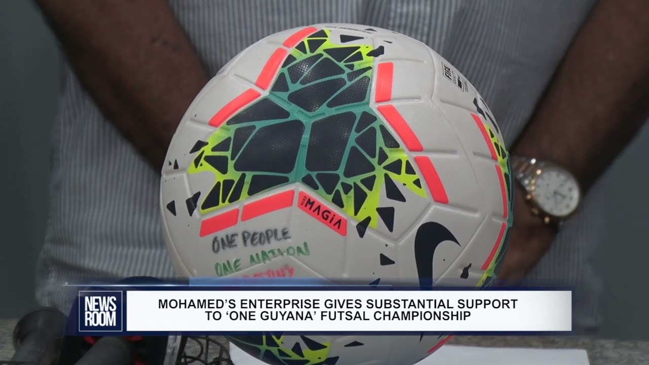 GUYANA NEWS ROOM- MOHAMED’S ENTERPRISE GIVES SUBSTANTIAL SUPPORT TO ‘ONE GUYANA’ FUTSAL CHAMPIONSHIP