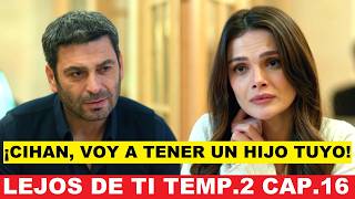 LEJOS DE TI CAPITULO 16 Segunda Temporada Avances Telemundo Estreno