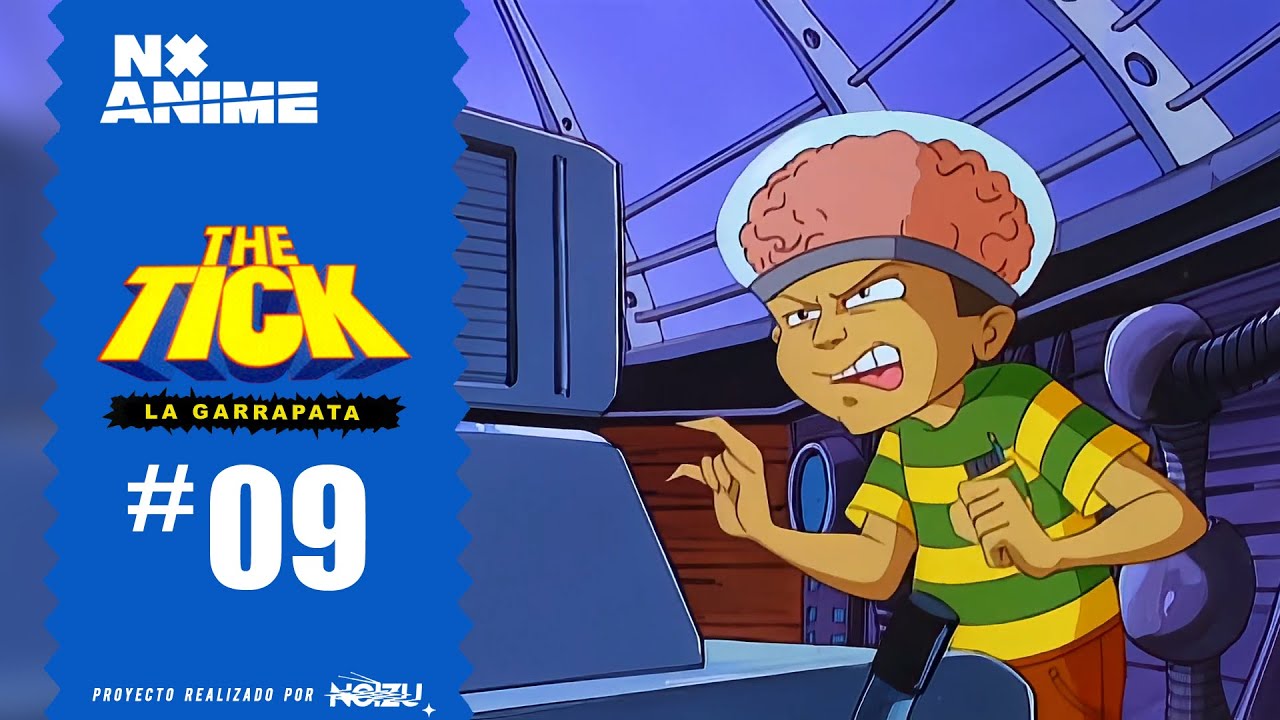 La Garrapata - Ep 09 - La Garrapata vs El Niño Genio - (The Tick HD)