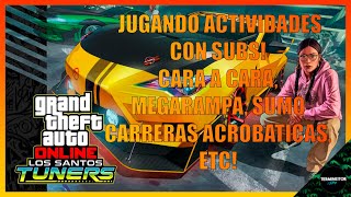 GTA 5 ONLINE//JUGANDO ACTIVIDADES CON SUBS, CARA A CARA, MEGARAMPA, CARRERAS//PS4