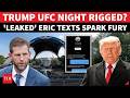 Explosive UFC Leak: Eric Trump's 'Secret DMs' Trigger Explosive Fight-Fixing Scandal; 'INSIDE INFO?'
