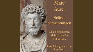 Kapitel 9.6 & Kapitel 10.1 - Marc Aurel: Selbstbetrachtungen