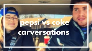 Coke VS. Pepsi Debate - Carversations #1