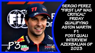 SERGIO PEREZ|| POST QUALIFYING INTERVIEW AZERBAIJAN GP 2023