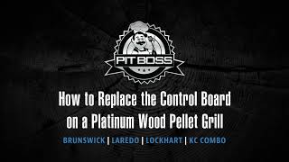 How to Replace the Control Board on a Pit Boss Platinum Wood Pellet Grill