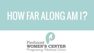 How Far Along Am I? | (864) 233-3823 Greenville, SC Women's Clinic