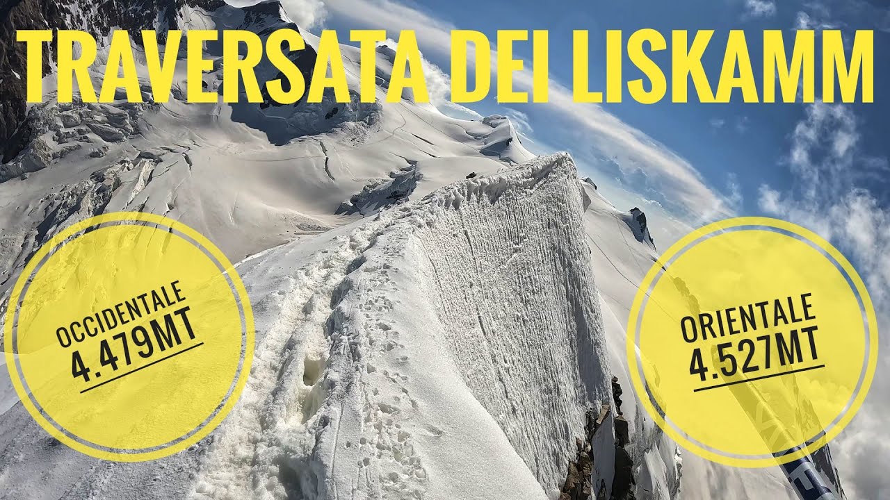 TRAVERSATA DEI LISKAMM - OCCIDENTALE - ORIENTALE