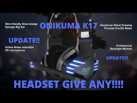 Onikuma K17!!  Update!! GIVEAWAY!!