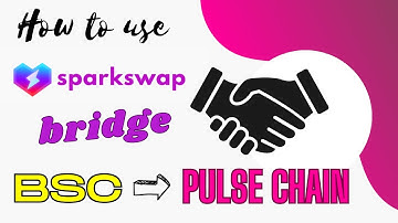 How to use the Spark Swap Bridge -  BSC to Pulse Chain