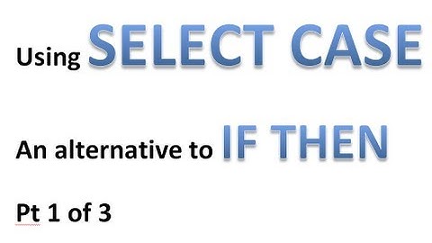 Excel VBA Tips n Tricks 34 Using SELECT CASE instead of IF THEN   Pt 1