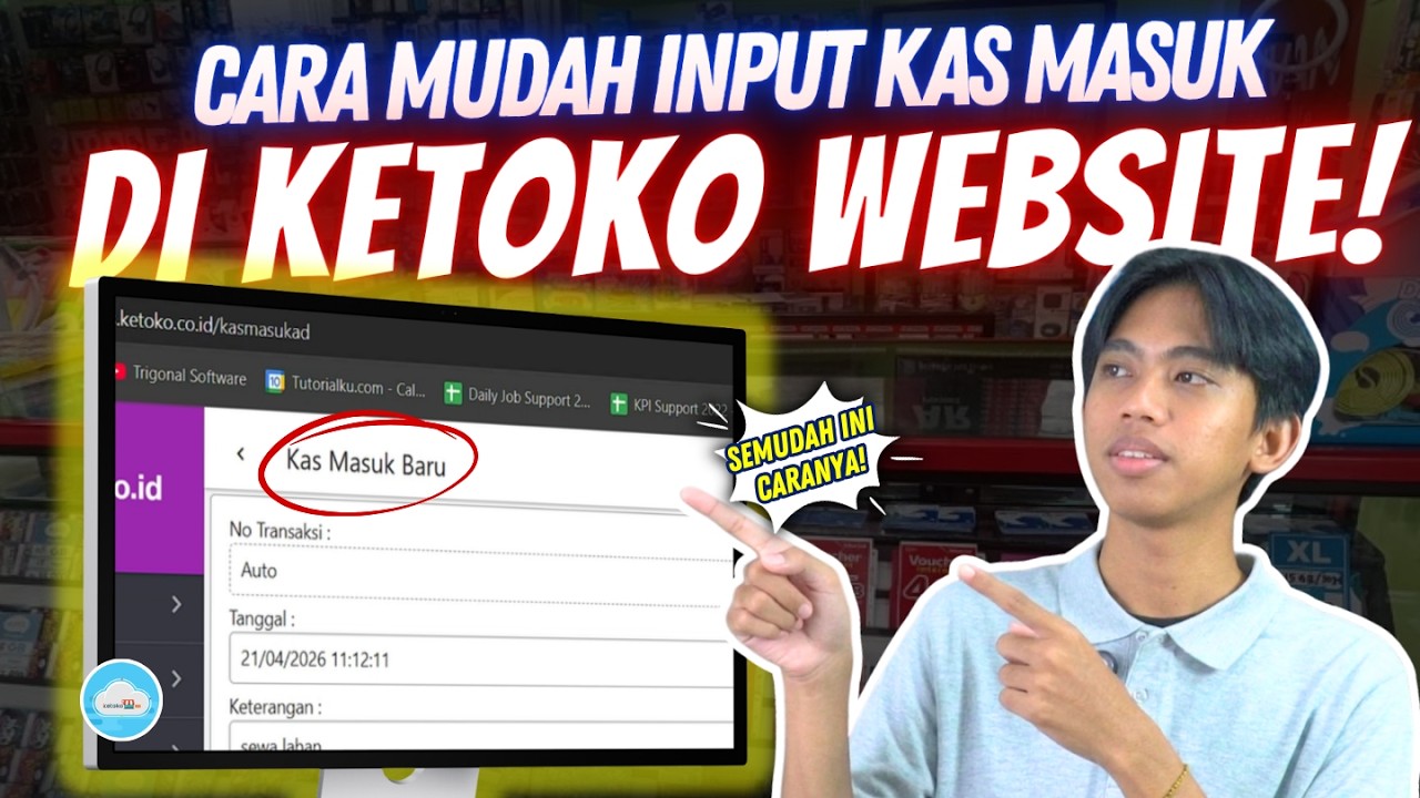 Begini Tutorial Input Kas Masuk di KETOKO WEBSITE! Simak Sampai Akhir ...