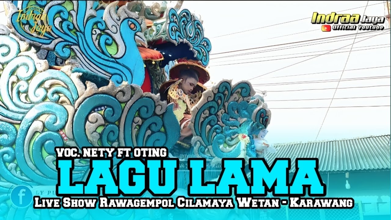 LAGU LAMA - VOC. NETY FT OTING || SHOW RAWAGEMPOL CILAMAYA WETAN - KARAWANG 