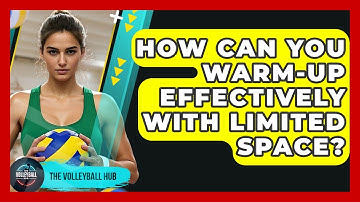How Can You Warm-up Effectively With Limited Space? - The Volleyball Hub