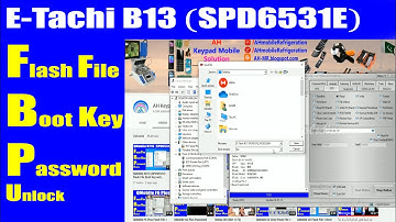 E-Tachi B13 (SPD6531E) Flash File Boot Key and Password Unlock Miracle