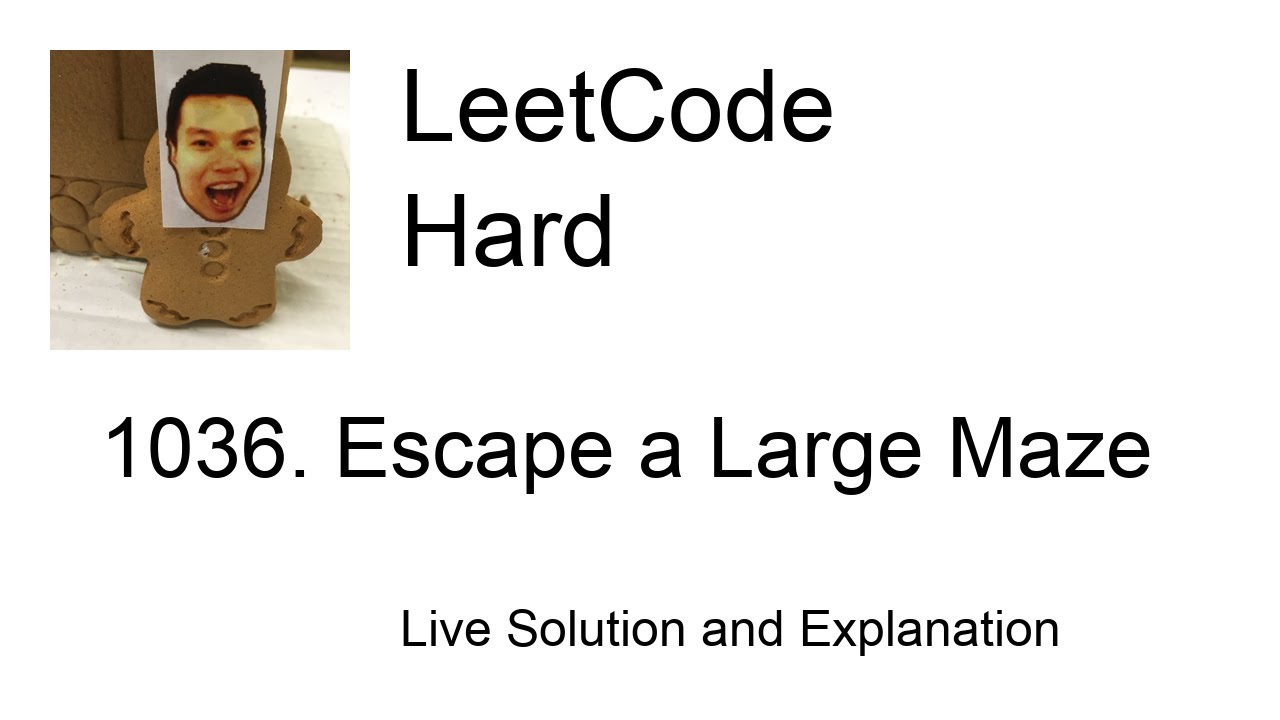 1036. Escape a Large Maze (Leetcode Hard) - YouTube