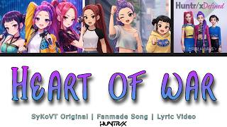 Heart Of War By Huntrx  Fanmade Song     Kpop Demon Hunters