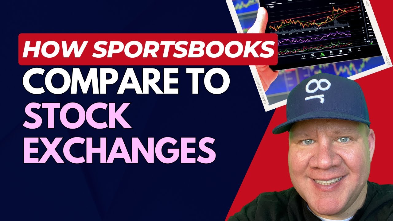 How Sportsbooks Compare to Stock Exchanges YouTube