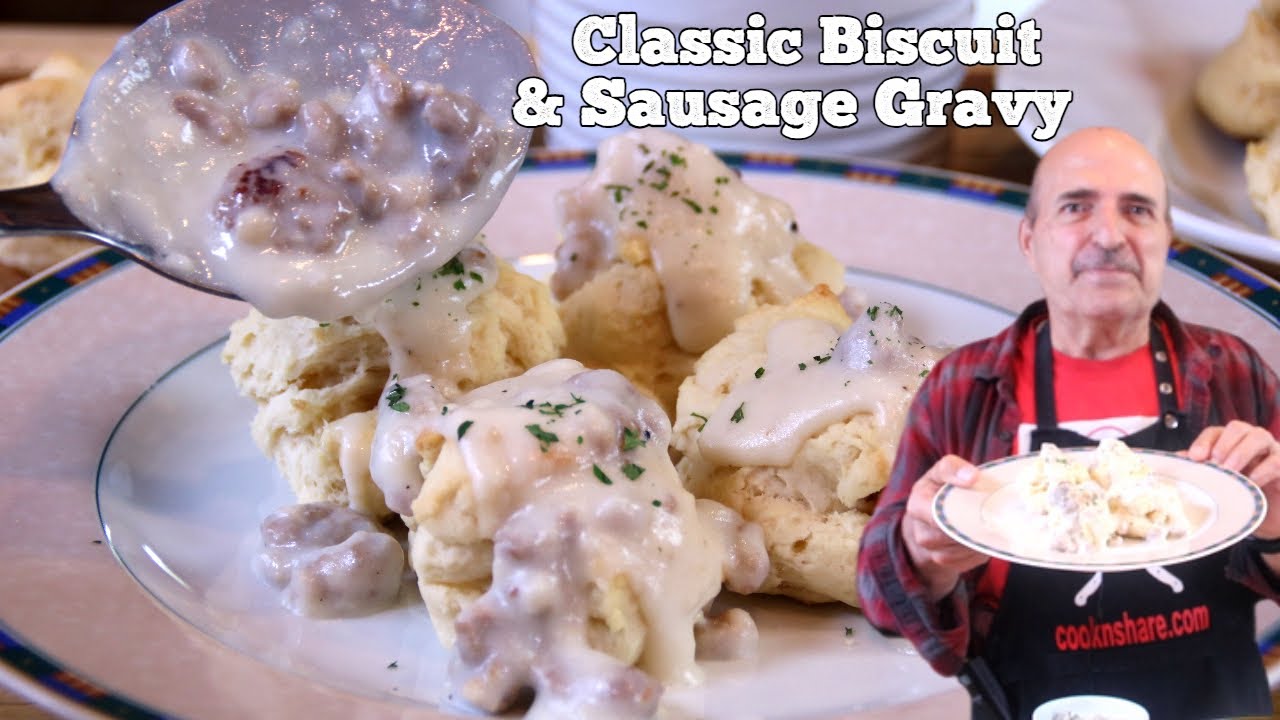The Best Biscuits and Gravy Recipe YouTube
