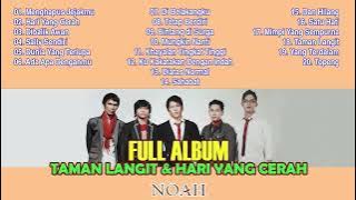 NOAH Full Album Terpopuler Taman Langit dan Hari Yang Cerah (New Version) | Lagu NOAH Terbaik