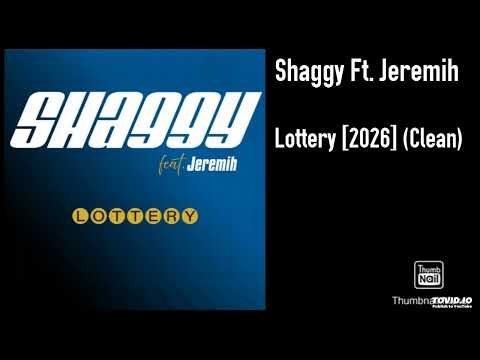 Shaggy Ft. Jeremih - Lottery [2026] (Clean)