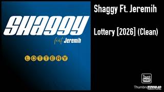 Shaggy Ft. Jeremih - Lottery [2026] (Clean)