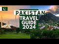 Pakistan travel guide 2024  best places to visit in pakistan in 2024