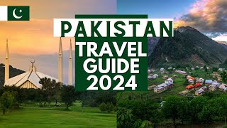 Pakistan Travel Guide 2024  Best Places to Visit in Pakistan in 2024