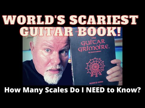 The Guitar Grimoire - How Many Scales do I NEED to Know?