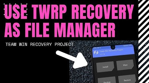TWRP- Use as file manager, Transfer smartphone storage files via twrp recovery #TechieUjjaval