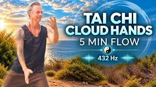 Tai Chi 5 Minutes a Day | Cloud Hands for Circulation, Balance & Coordination • 432 Hz