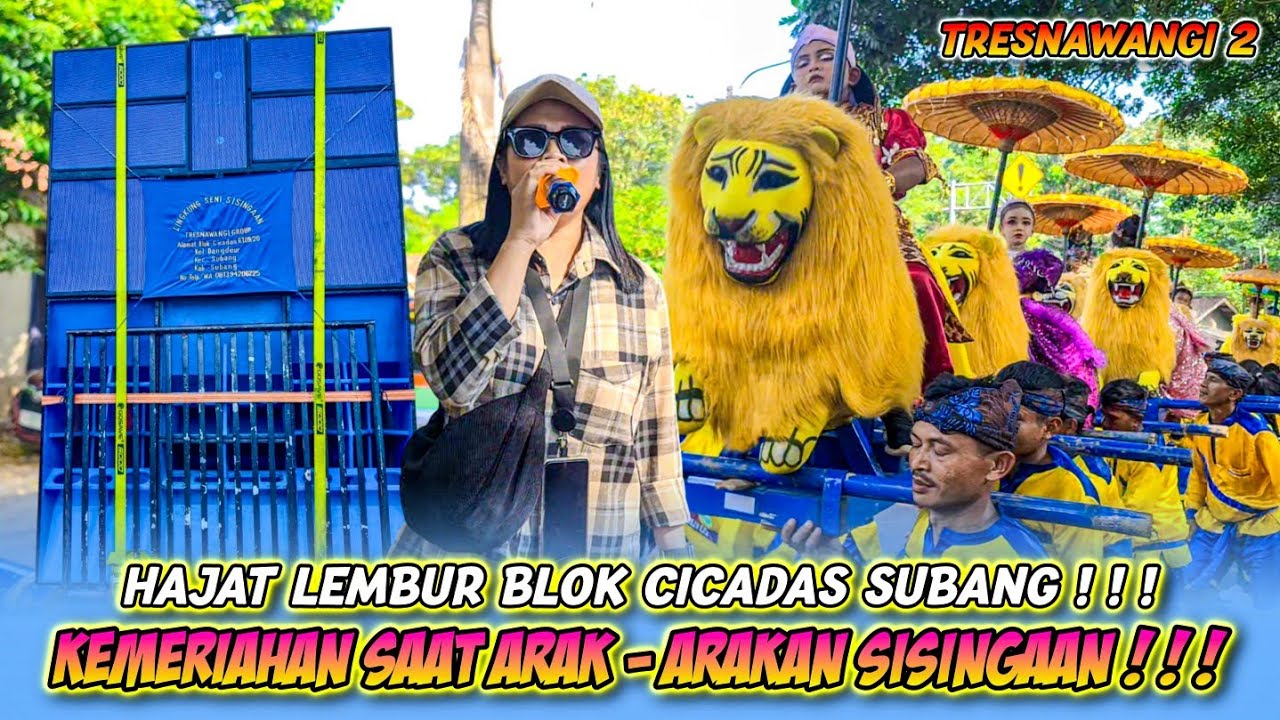 KEMERIAHAN SAAT ARAK - ARAKAN SISINGAAN❗️❗️❗️|| HAJAT LEMBUR BLOK CICADAS❗️❗️❗️|| TRESNAWANGI 2