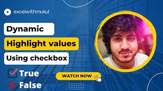 Dynamic Highlight Values Using Check Box in Excel