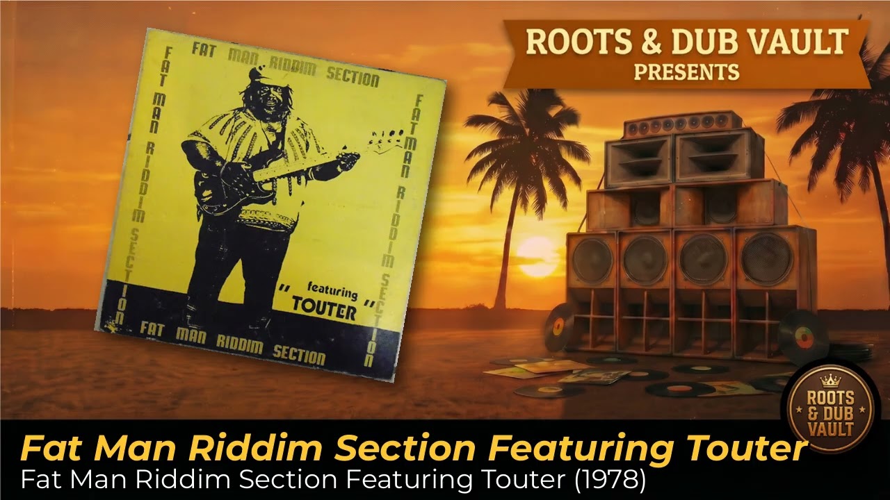 Fat Man Riddim Section Featuring “Touter” (1978) | Full Album