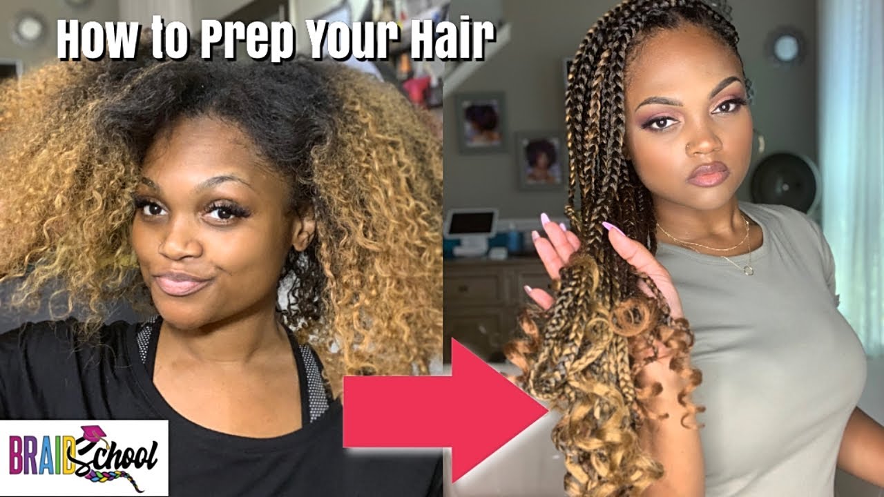 How To Prep Your Hair for Braids Heat Vs. No Heat Braid School Ep