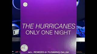 The Hurricanes – Only One Night (Flemming Dalum Remix)