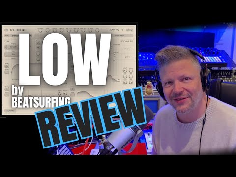 LOW by @BEATSURFING — Hands-on Review, Tips, and Sound Design Ideas