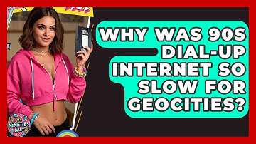 Why Was 90s Dial-up Internet So Slow For Geocities? - I