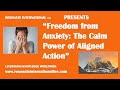 “Freedom from Anxiety: The Calm Power of Aligned Action”