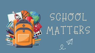 School Matters   August 3rd, 2025